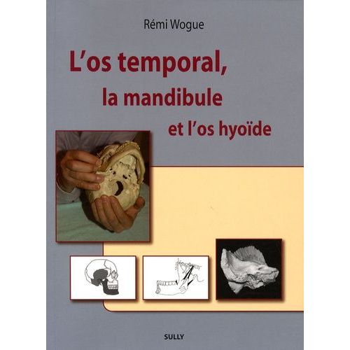 L'os Temporal, La Mandibule Et L'os Hyoïde