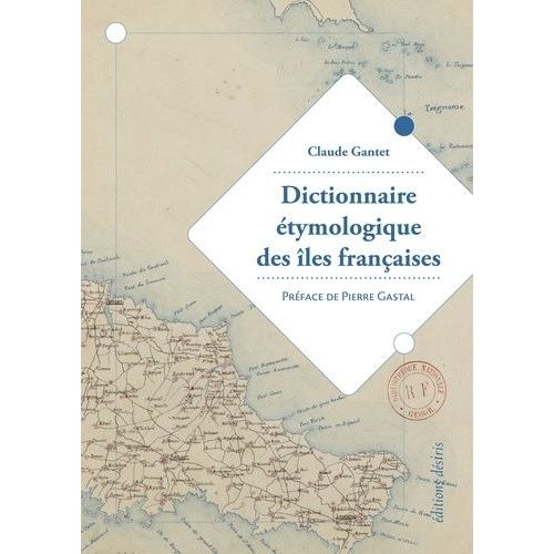 Dictionnaire Étymologique Des Îles Françaises