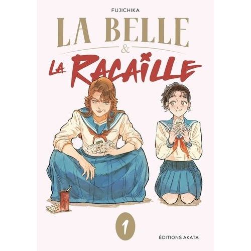 Belle Et La Racaille (La) - Tome 1 :
