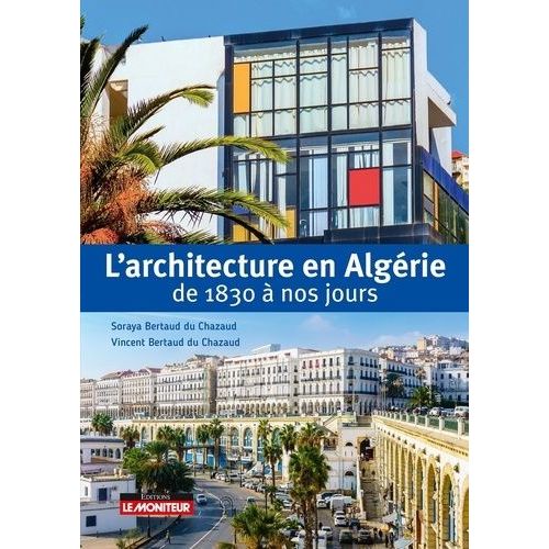 Architecture En Algérie De 1830 À Nos Jours