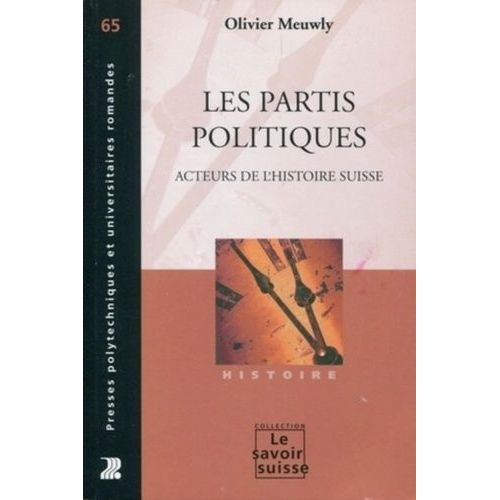 Les Partis Politiques - Acteurs De L'histoire Suisse