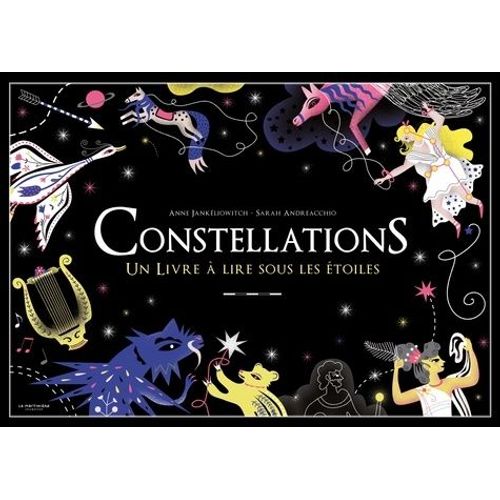 Constellations - Un Livre À Ouvrir Sous Les Étoiles