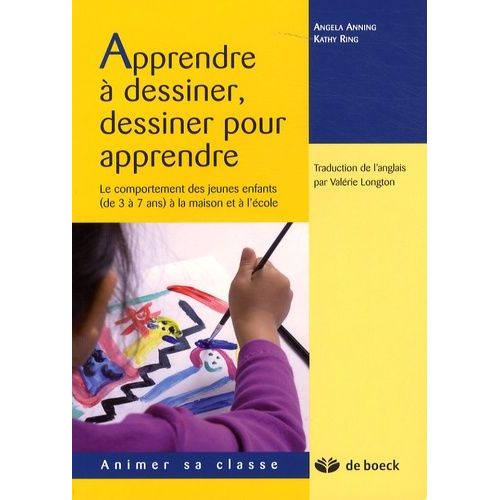 Apprendre À Dessiner, Dessiner Pour Apprendre - Le Comportement Des Jeunes Enfants (De 3 À 7 Ans) À La Maison Et À L'école