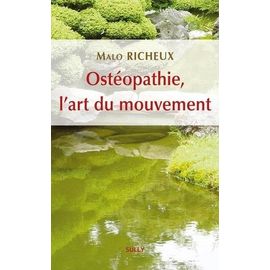 Ostéopathie, L'art Du Mouvement