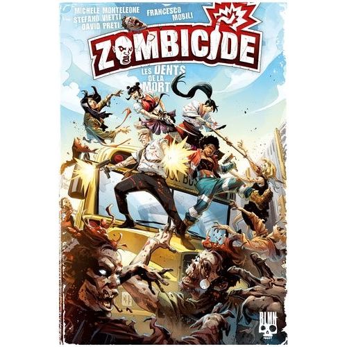 Zombicide - Tome 2 - Les Dents De La Mort