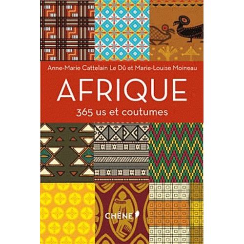 Afrique - 365 Us Et Coutumes