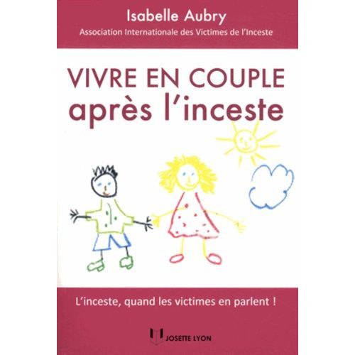 Vivre En Couple Après L'inceste