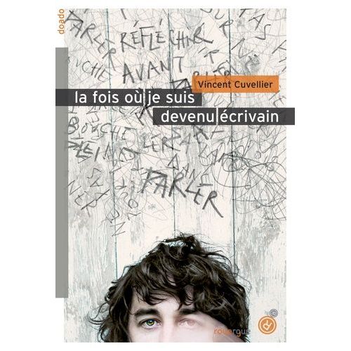 La Fois Où Je Suis Devenu Écrivain