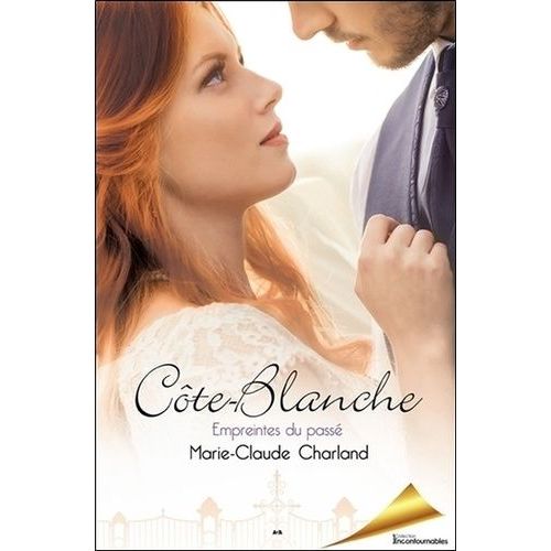 Côte-Blanche - Tome 2 - Empreintes Du Passé