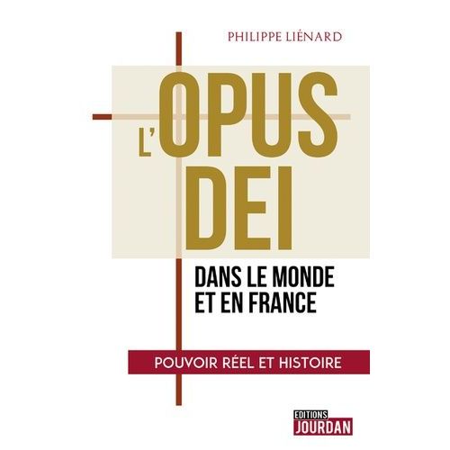 L'opus Dei - Pouvoir Réel Et Histoire