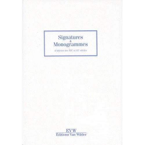 Signatures Et Monogrammes