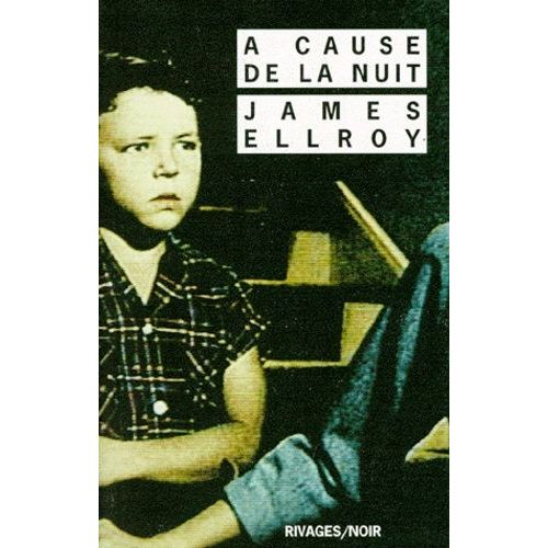 Trilogie Lloyd Hopkins - Tome 2 - A Cause De La Nuit