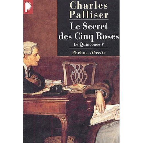 Le Quinconce - Tome 5 - Le Secret Des Cinq Roses