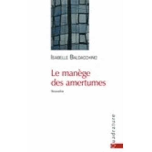 Le Manège Des Amertumes