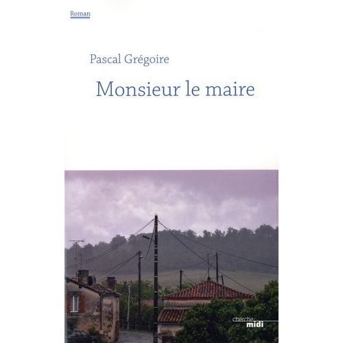 Monsieur Le Maire