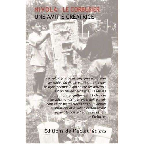 Nivola - Le Corbusier : Une Amitié Créatrice