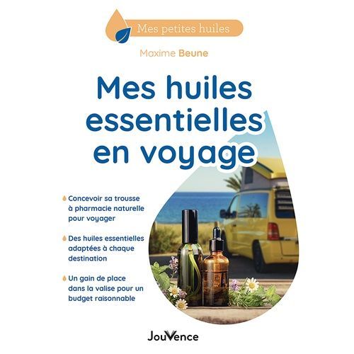Mes Huiles Essentielles En Voyage