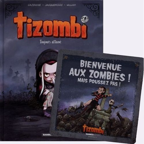 Tizombi - Tome 1 - Toujours Affamé