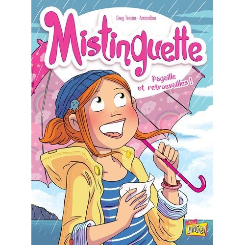 Mistinguette - Tome 8 - Pagaille Et Retrouvailles !