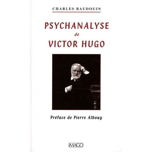 Psychanalyse De Victor Hugo