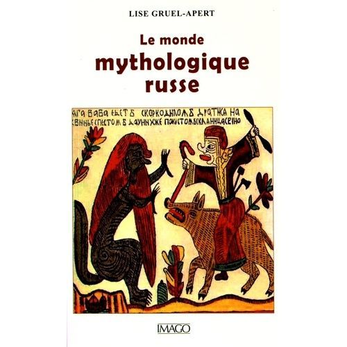 Le Monde Mythologique Russe