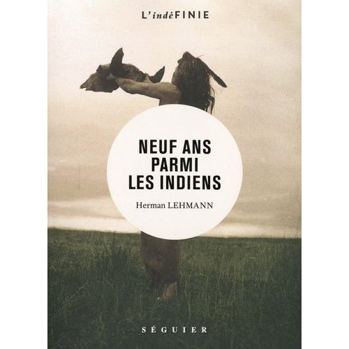 Neuf Ans Parmi Les Indiens