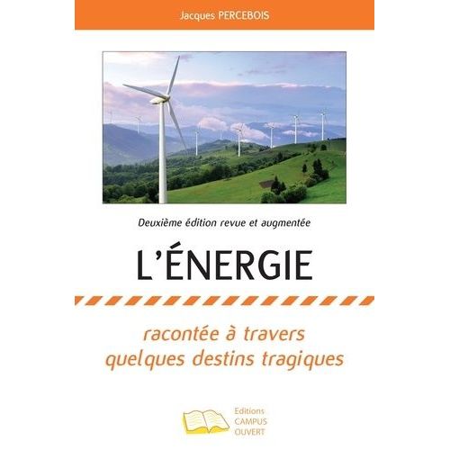 L'énergie Racontée À Travers Quelques Destins Tragiques