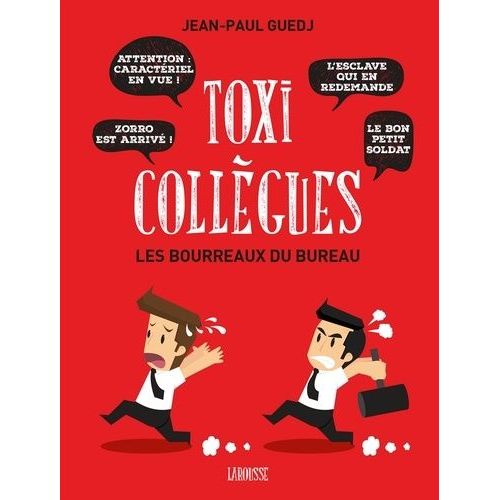 Toxi Collègues - Les Bourreaux Du Bureau