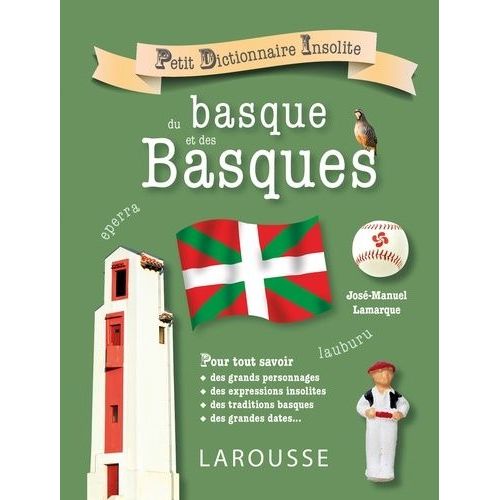 Petit Dictionnaire Insolite Du Basque Et Des Basques