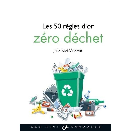 Les 50 Règles D'or Zéro Déchet