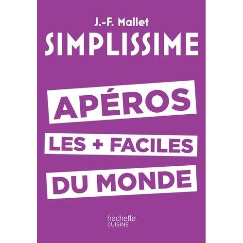 Apéros Les + Faciles Du Monde