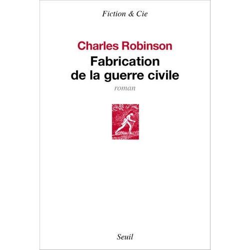 Fabrication De La Guerre Civile