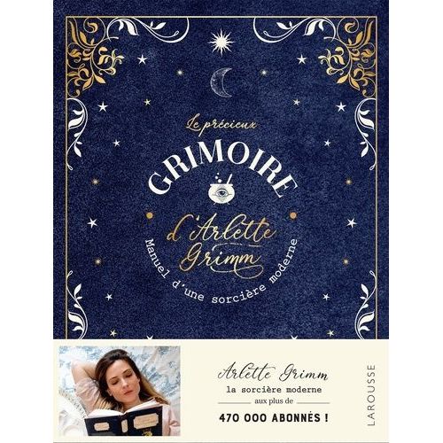 Le Précieux Grimoire D'arlette Grimm - Manuel D'une Sorcière Moderne