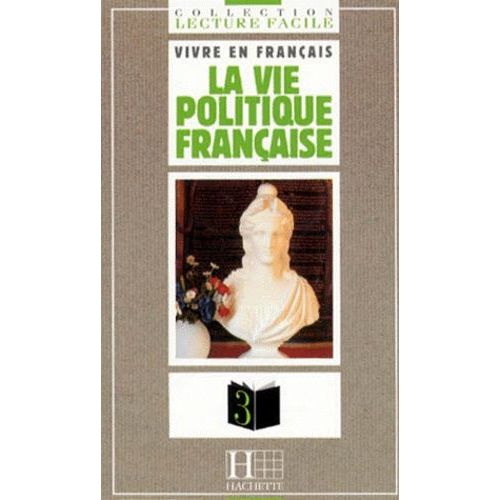 La Vie Politique Française