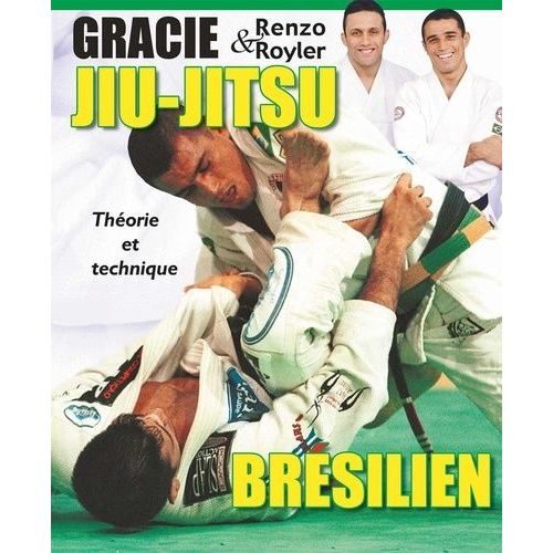 Jiu-Jitsu Brésilien - Théorie Et Technique