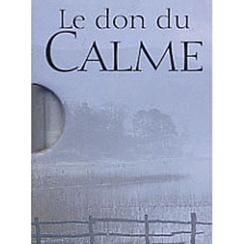 Le Don Du Calme