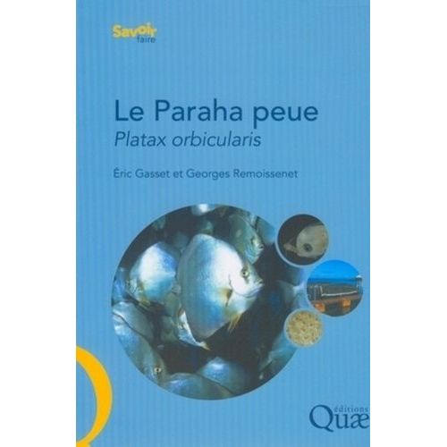 Le Paraha Peue, Platax Orbicularis - Biologie, Pêche, Aquaculture Et Marché