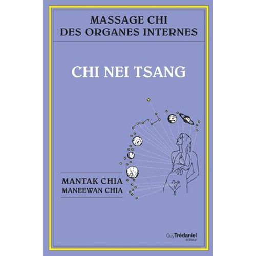 Chi Nei Tsang : Massage Chi Des Organes Internes
