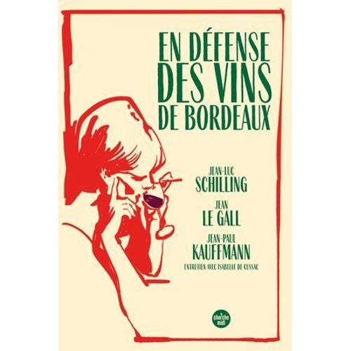 En Défense Des Vins De Bordeaux