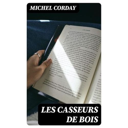 Les Casseurs De Bois