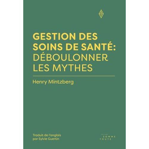 Gestion Des Soins De Santé: Déboulonner Les Mythes