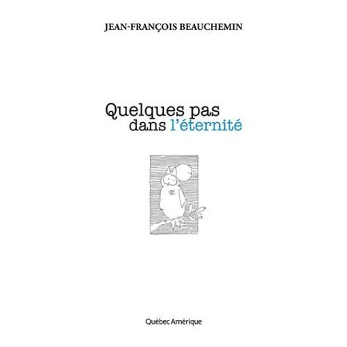 Quelques Pas Dans L'éternité