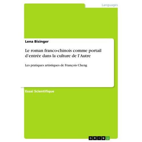 Le Roman Franco-Chinois Comme Portail D'entrée Dans La Culture De L'autre