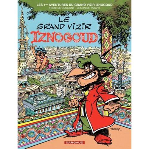 Iznogoud - Tome 1 - Le Grand Vizir Iznogoud