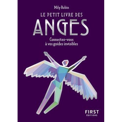 Petit Livre Des - Anges - Connectez-Vous À Vos Guides Invisibles