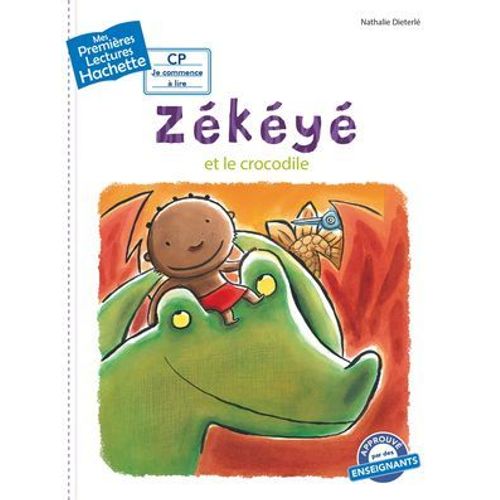 Premières Lectures Cp2 Zékéyé - Zékéyé Et Le Crocodile