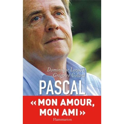 Pascal. Mon Ami, Mon Amour