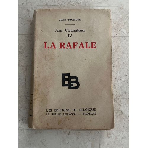 Jean Clarambaux Iv - La Rafale - Par Jean Tousseul 