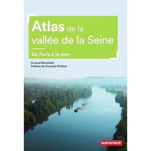 Atlas De La Vallée De La Seine