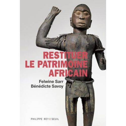 Restituer Le Patrimoine Africain